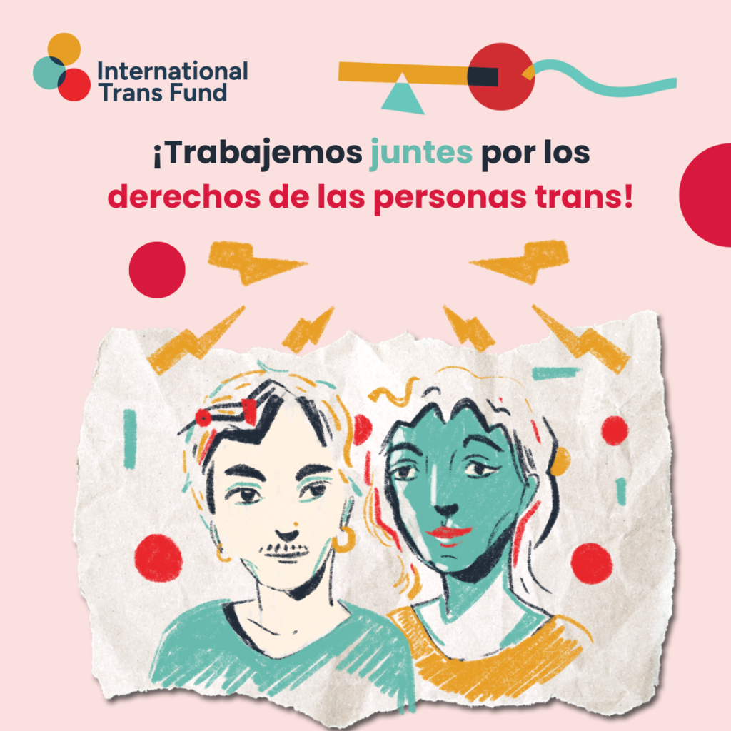 La imagen dice "¡Trabajemos juntos por los derechos de las personas trans!". Debajo hay un papel arrugado con el dibujo de dos personas trans hecho con líneas y garabatos. Garabatos geométricos se extienden sobre un fondo rosa.